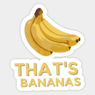 That's Bananas Sticker